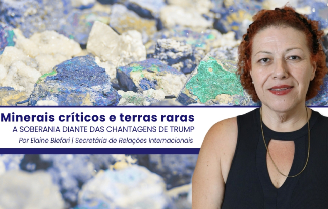 Minerais críticos, terras raras e a soberania do Brasil diante das chantagens de Trump