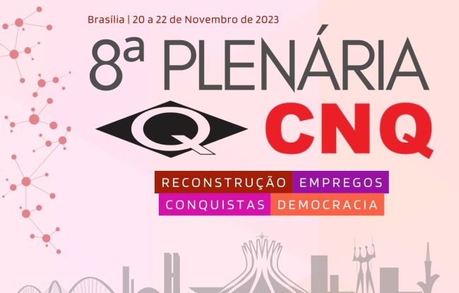 Dirigentes do Ramo Químico de todo o País em Brasília para a 8ª Plenária CNQ