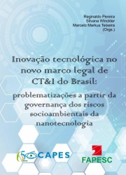 Inovação tecnológica no novo marco legal de CT&I do Brasil: problematizações a partir da governança dos riscos socioambientais da 